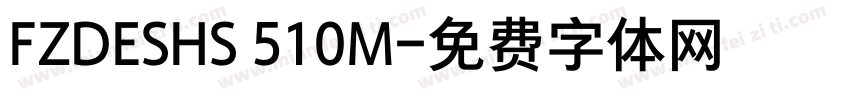 FZDESHS 510M字体转换